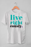 Live Righteously!